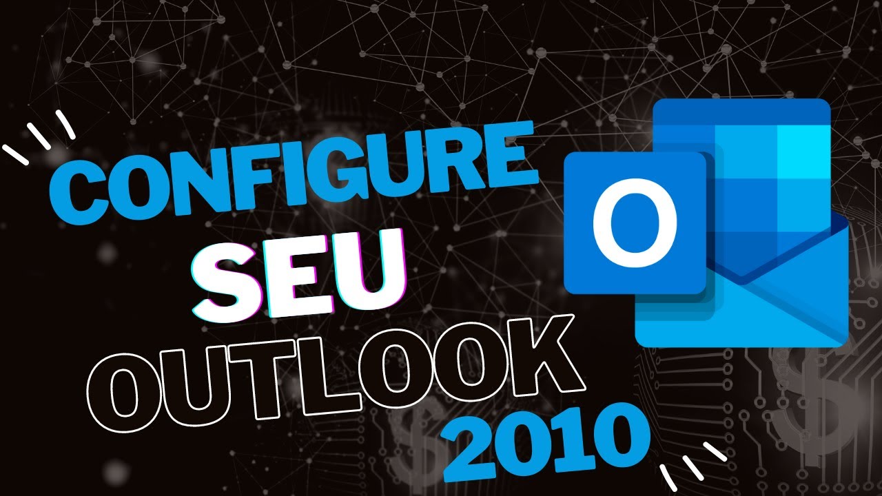 Configurando Outlook 2010