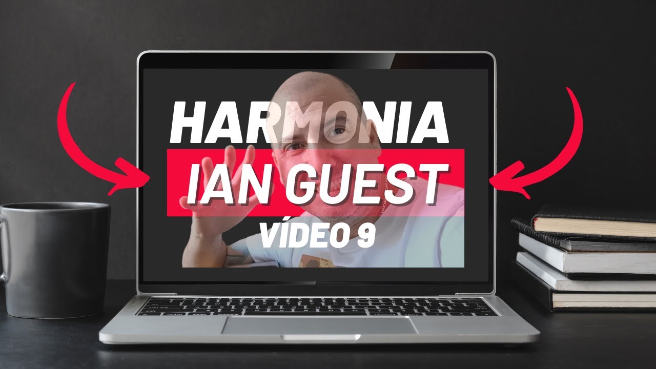 Estudo livro de Harmonia I Ian Guest Aumente Seu Conhecimento em Harmonia: Série Ian Guest - Vídeo 9