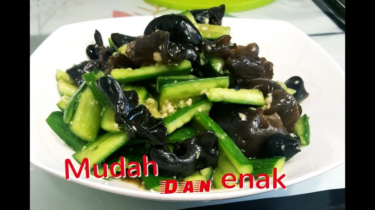 Masakan Hongkong ACAR TIMUN dan JAMUR KUPING