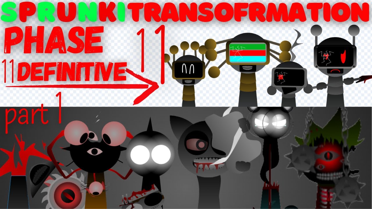 How to make a Animation? Transformation Sprunki Phase 11 to 11 Definitive: Incredibox Scratch Part 1