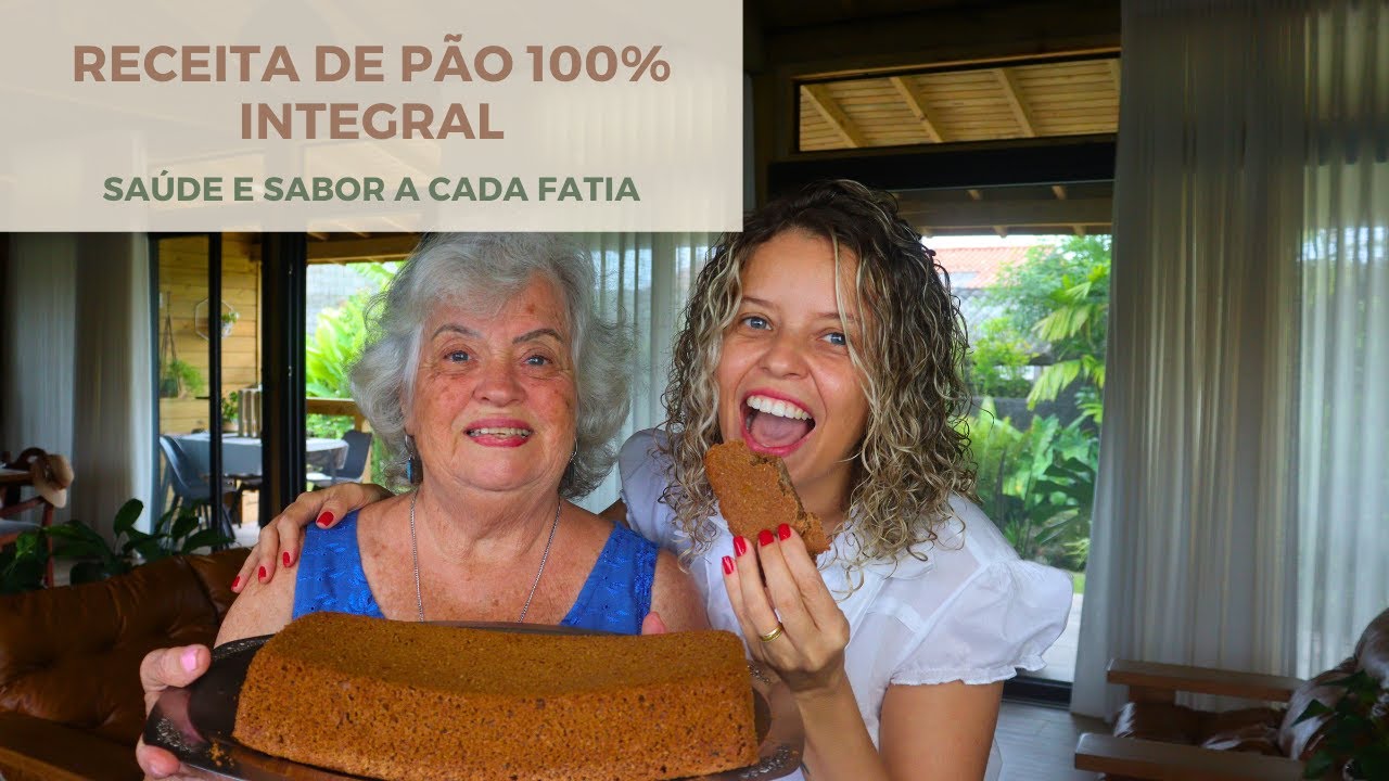 Receita Pão 100% integral - Saúde e sabor em cada fatia