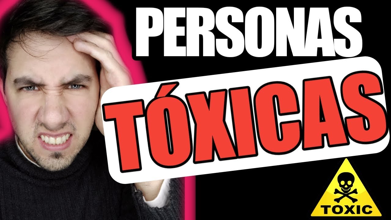 PERSONAS TÓXICAS | 3 Perfiles PSICOLÓGICOS | Gente TÓXICA | Cómo DETECTARLAS | PSICOLOGÍA 2020