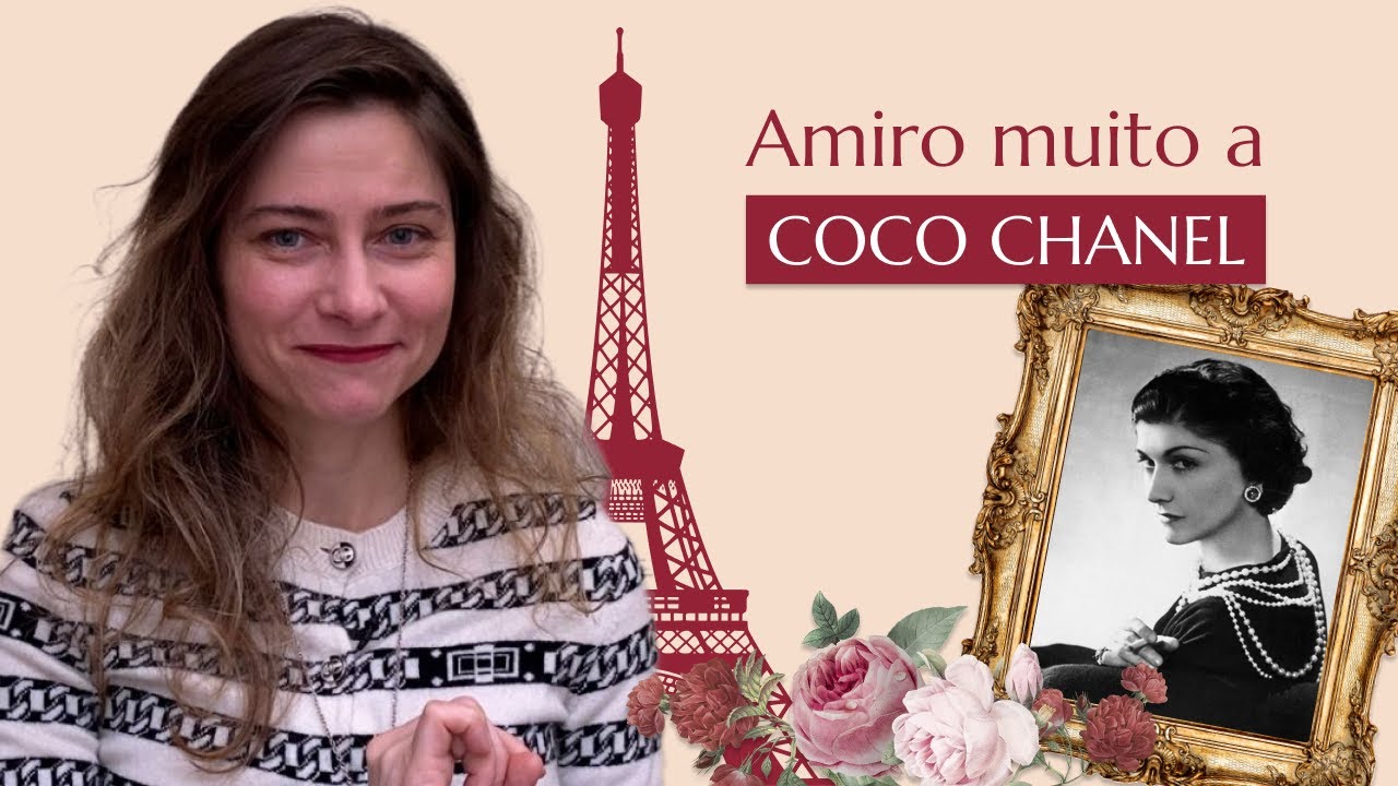 Por que eu admiro tanto a Coco Chanel?