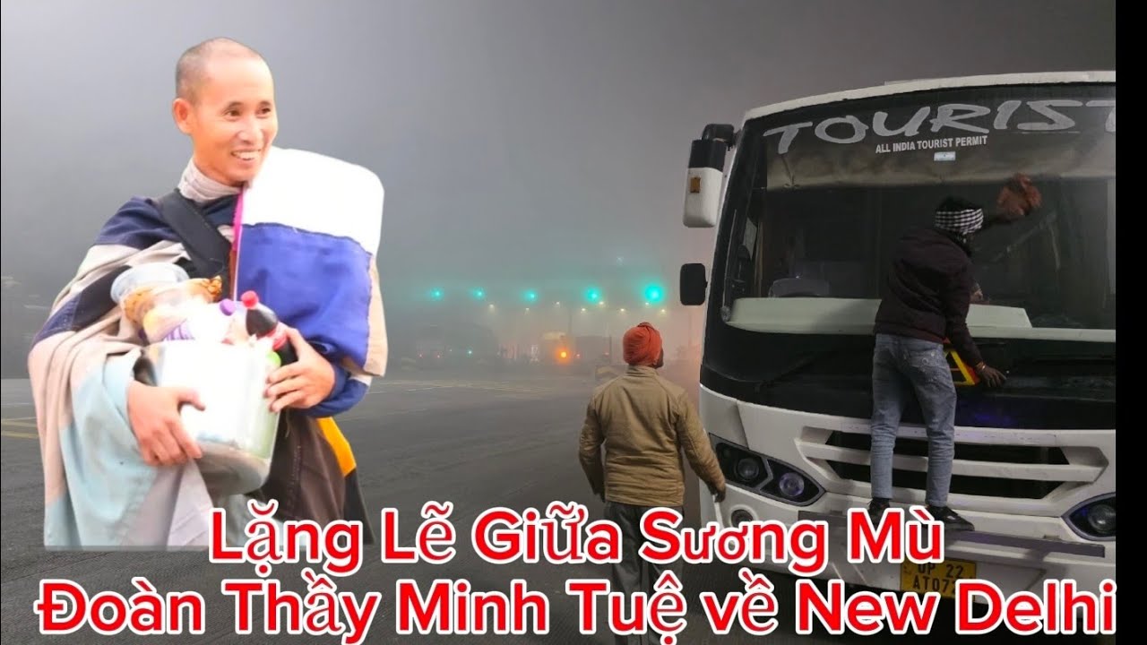 TRẠNG GIA TRÊN ĐẤT PHẬT - Thầy Minh Tuệ Về New Delhi