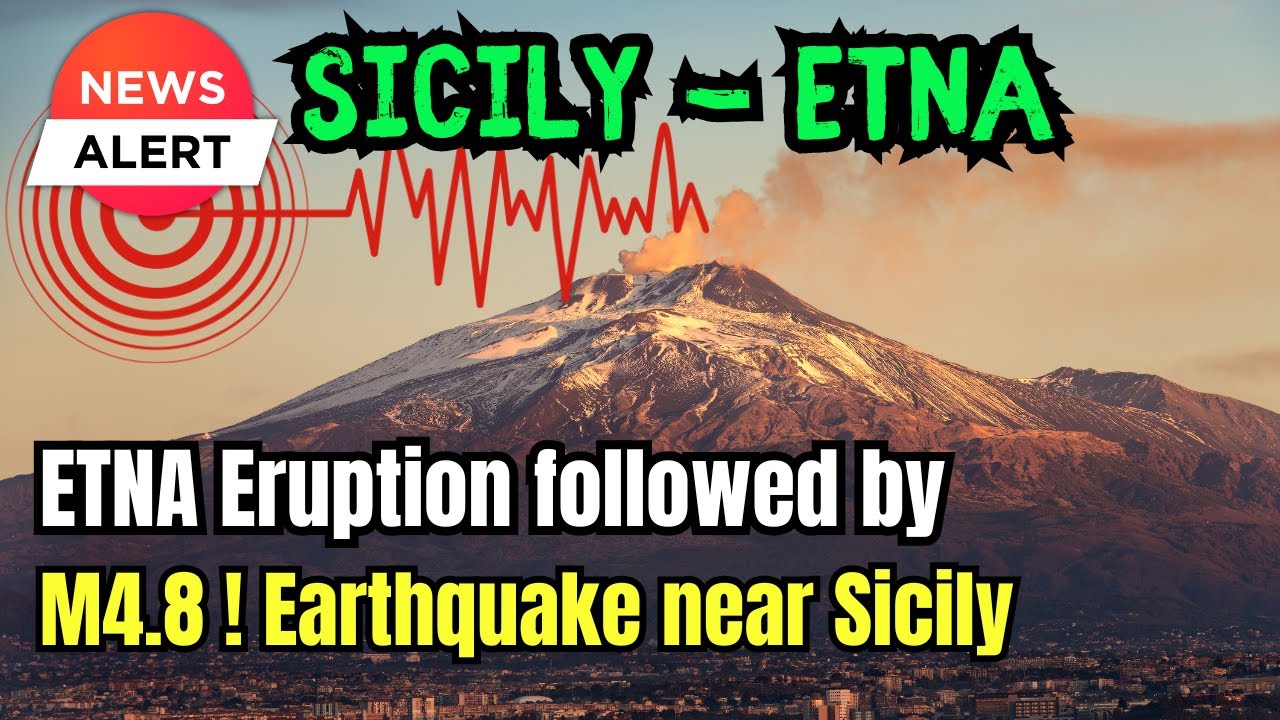 Could the M4.8 Earthquake trigger a larger Eruption of ETNA ? Well there is a much LARGER Problem !