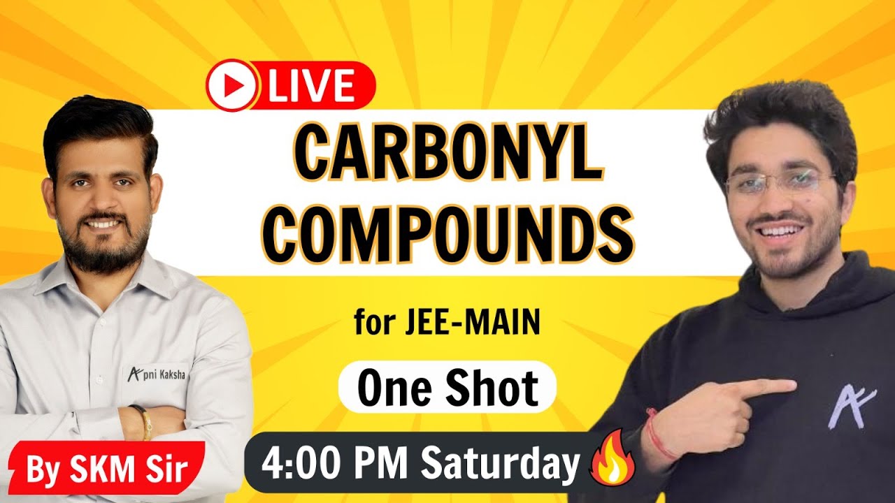 Carbonyl Compounds - One Shot | By SKM Sir