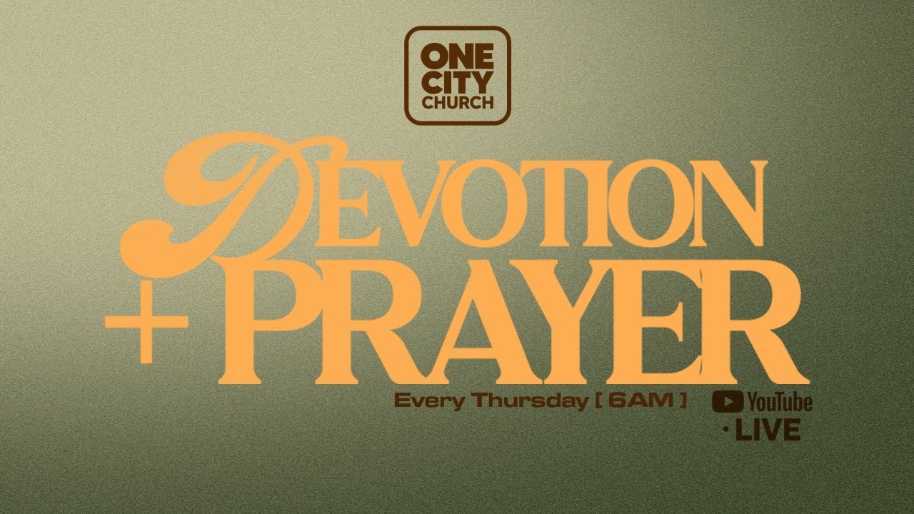 Thursday Morning Devotion + Prayer