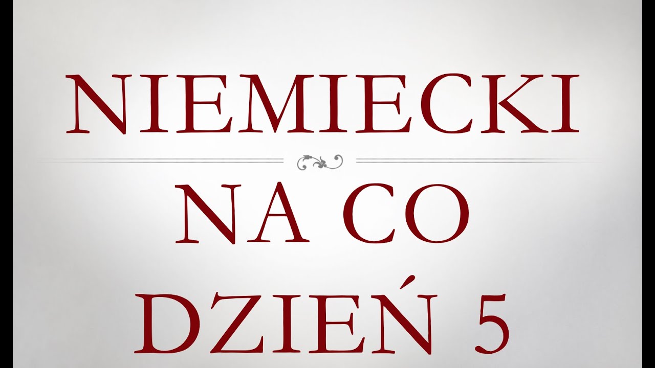 Niemiecki dla początkujących - 5