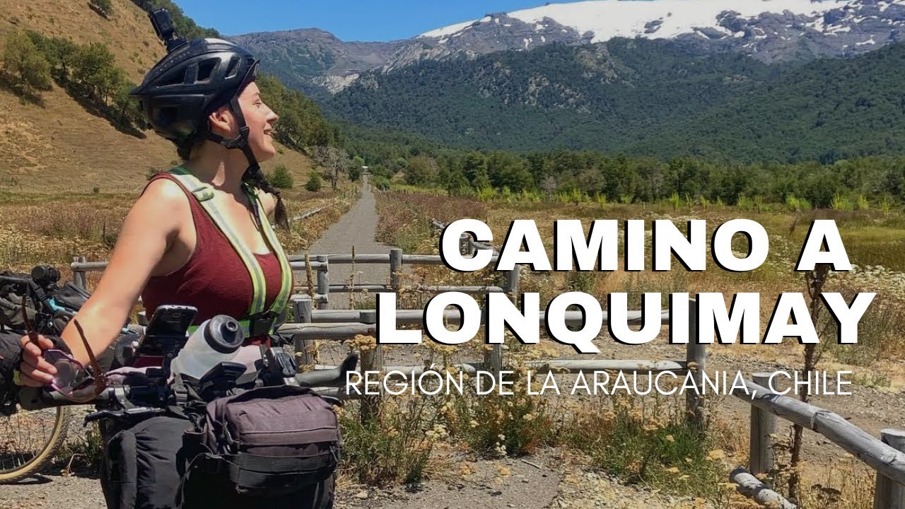 CAMINO A LONQUIMAY | #74 REGIÓN DE LA ARAUCANÍA
