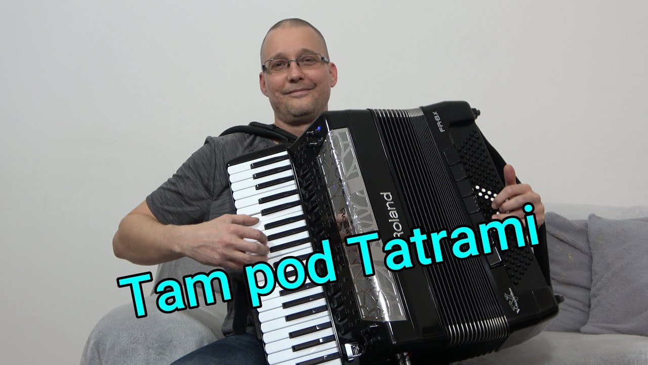 Tam pod Tatrami - Najkrajšie ľudovky - Akordeon