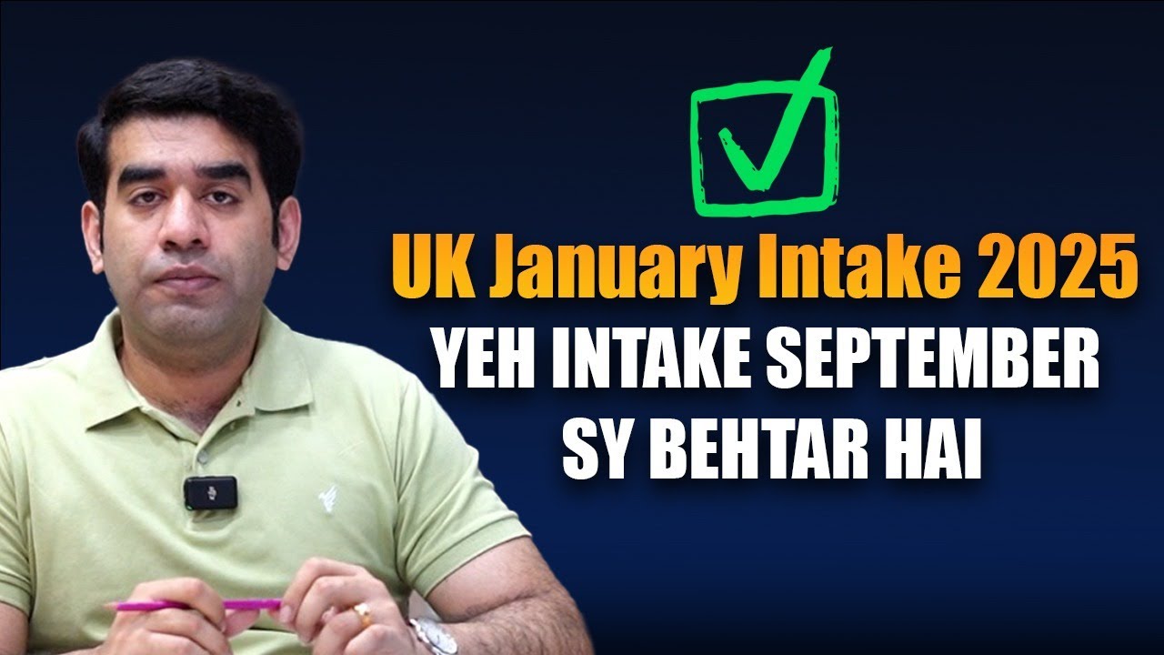 UK January 2025 Intake Updates | Jan vs Sept 2025 Intake – Which is Better for Your UK Study Visa?