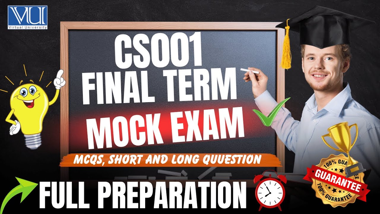 CS001 Final Term Exam |MCQS, Long & Short Questions Preparation | Virtual University Zero Semester