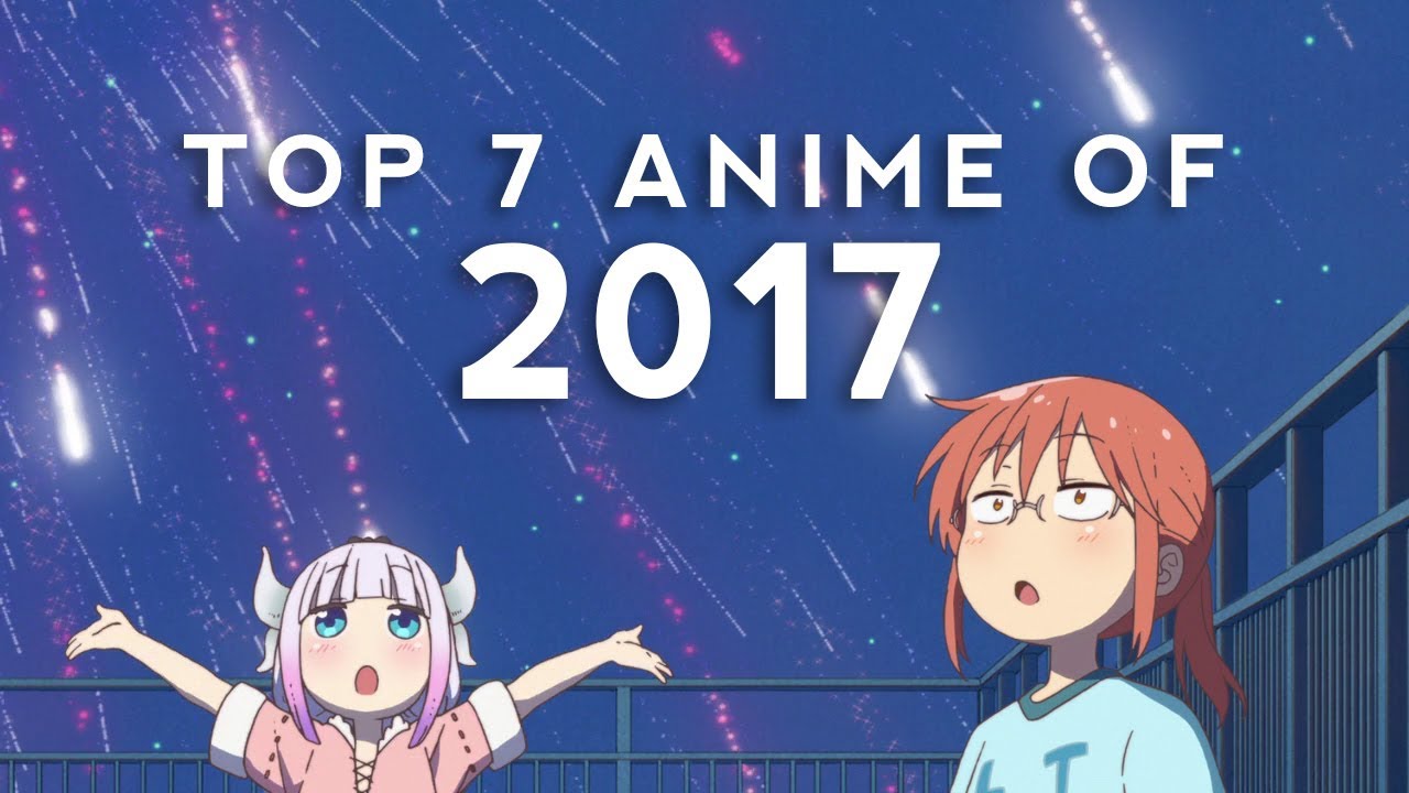 Top 7 Anime of 2017