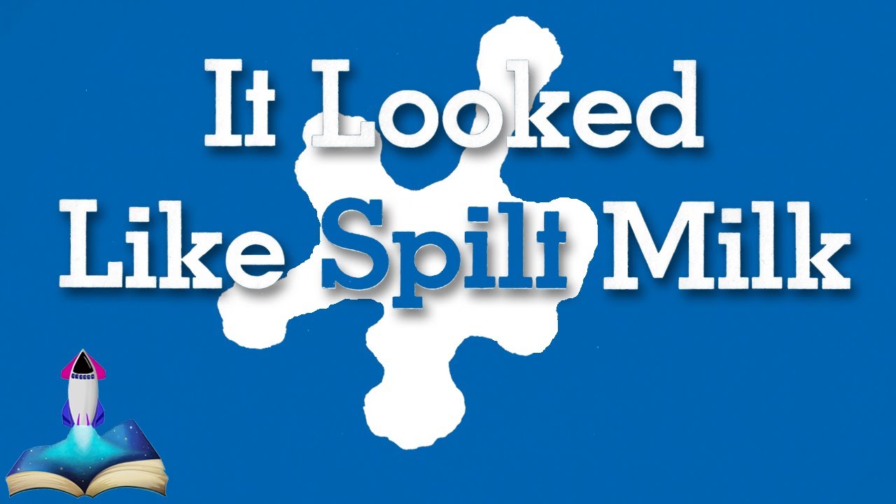 🥛 IT LOOKED LIKE SPILT MILK by Charles G. Shaw : Kids Books Read Aloud