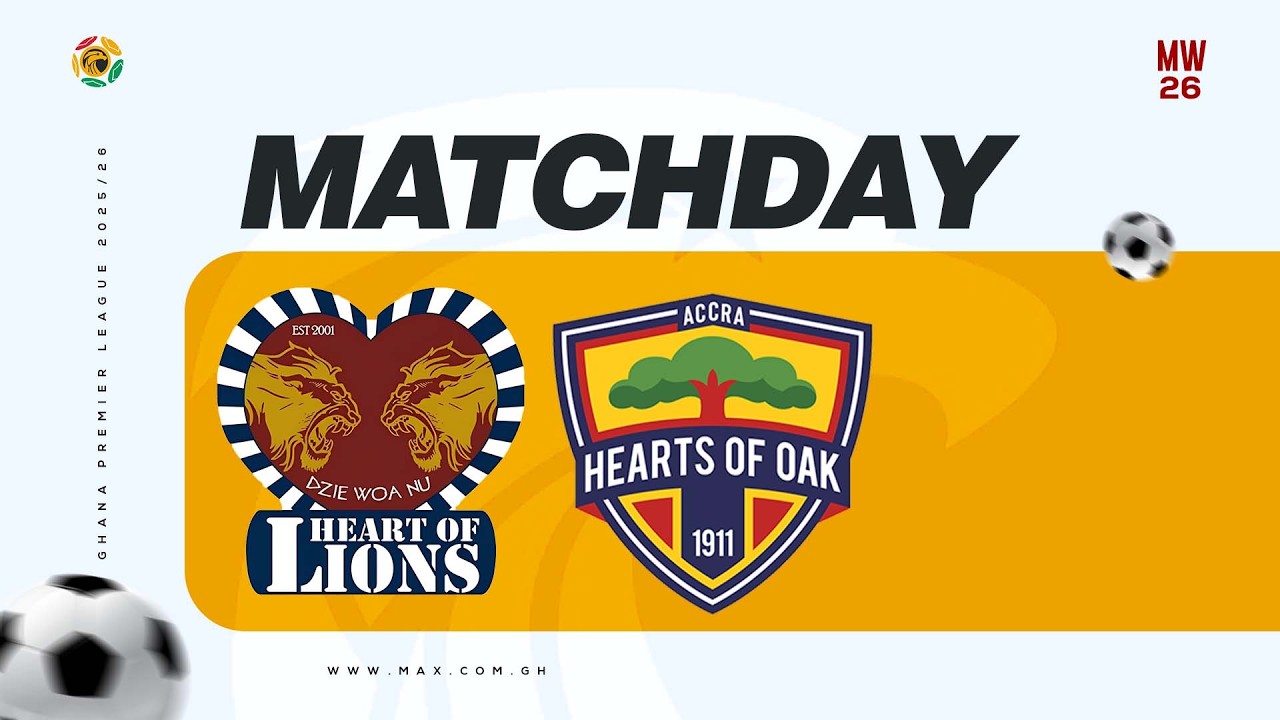 Live Now | HEART OF LIONS VS. HEARTS OF OAK | MD 26