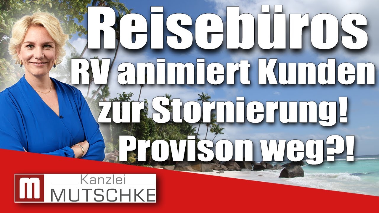 Reiseb&uuml;ros: Reiseveranstalter animiert Kunden zur Stornierung! Wegfall Eurer Provisionen?