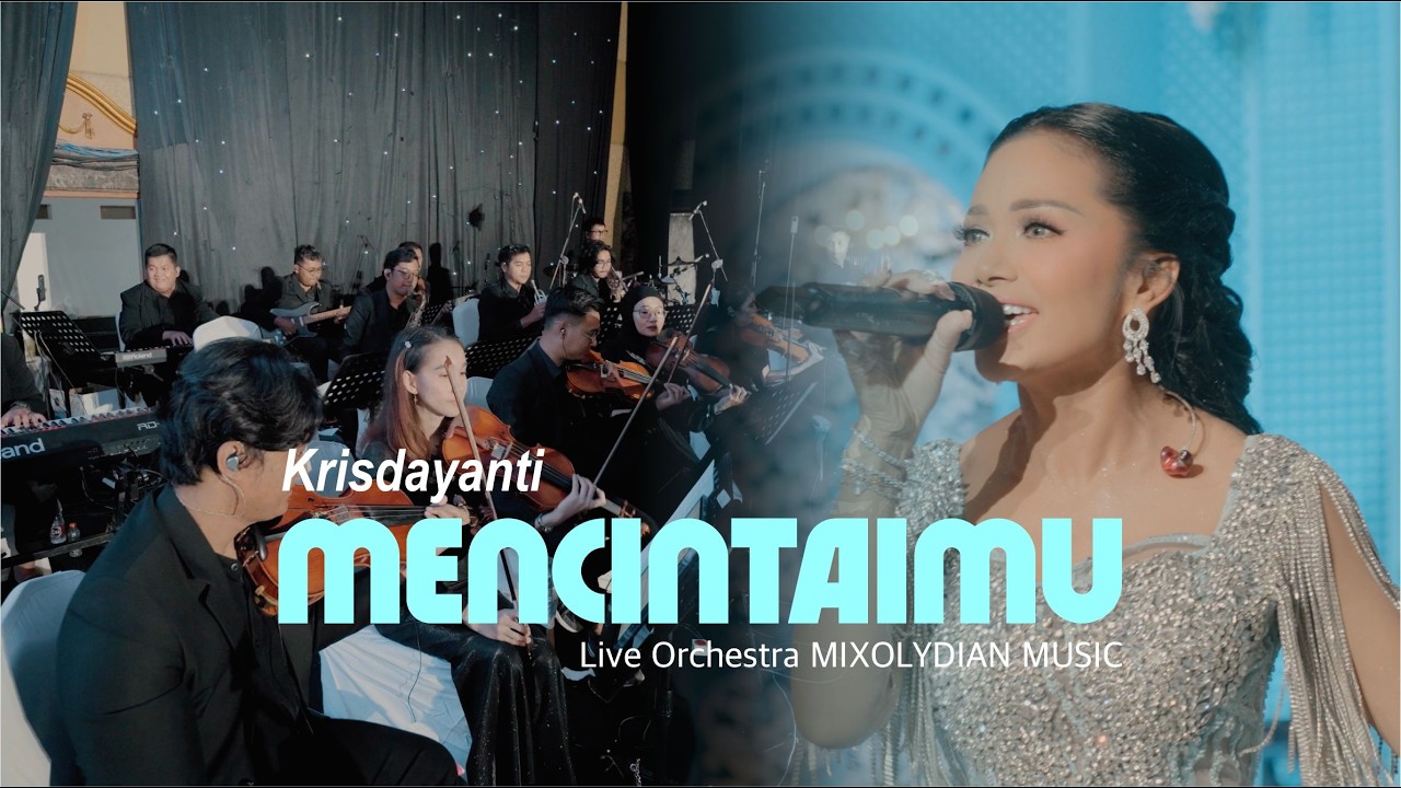 KRISDAYANTI - MENCINTAIMU LIVE OCHESTRA MIXOLYDIAN MUSIC