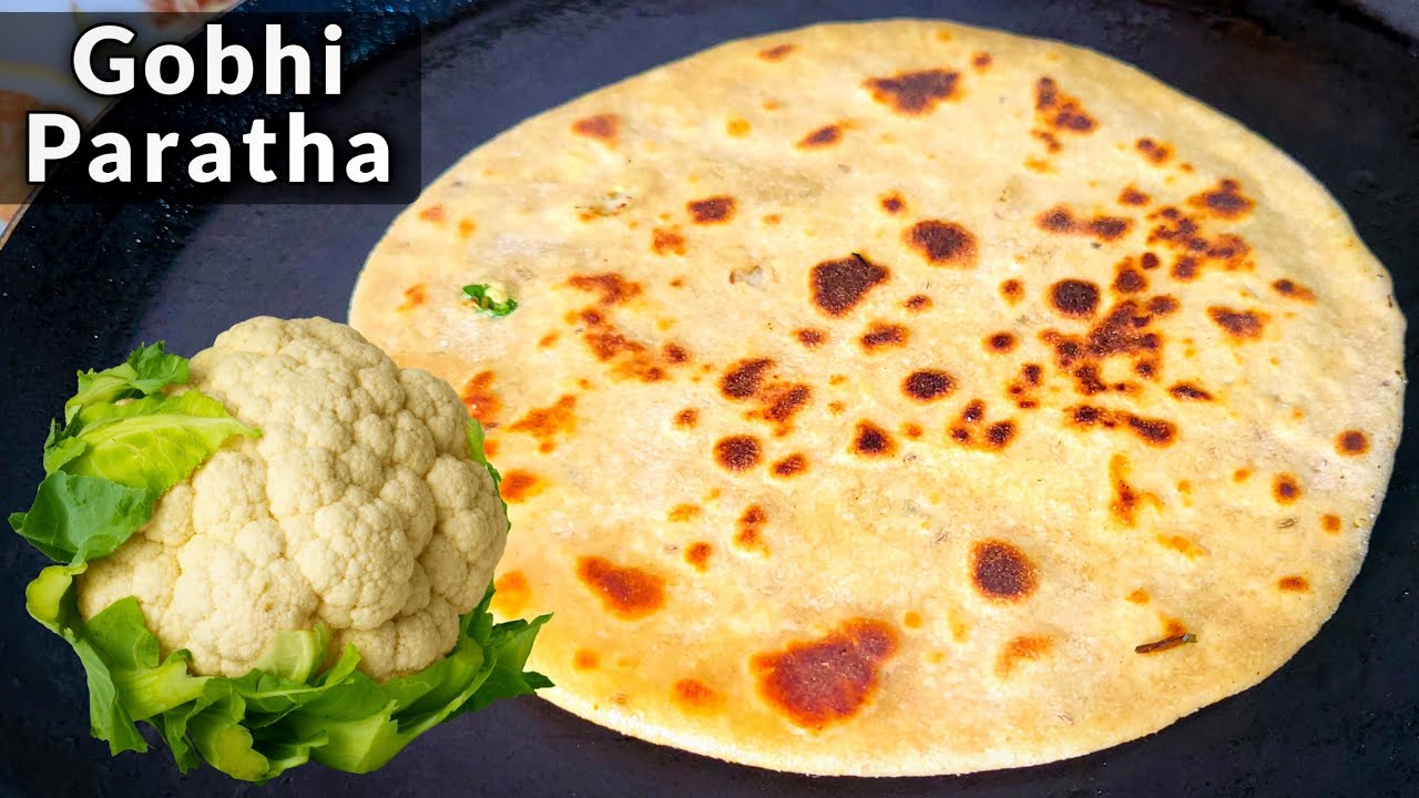 Gobhi Paratha Recipe – बिना फटे बनाएं भरवा गोभी पराठा | Healthy Breakfast Recipe