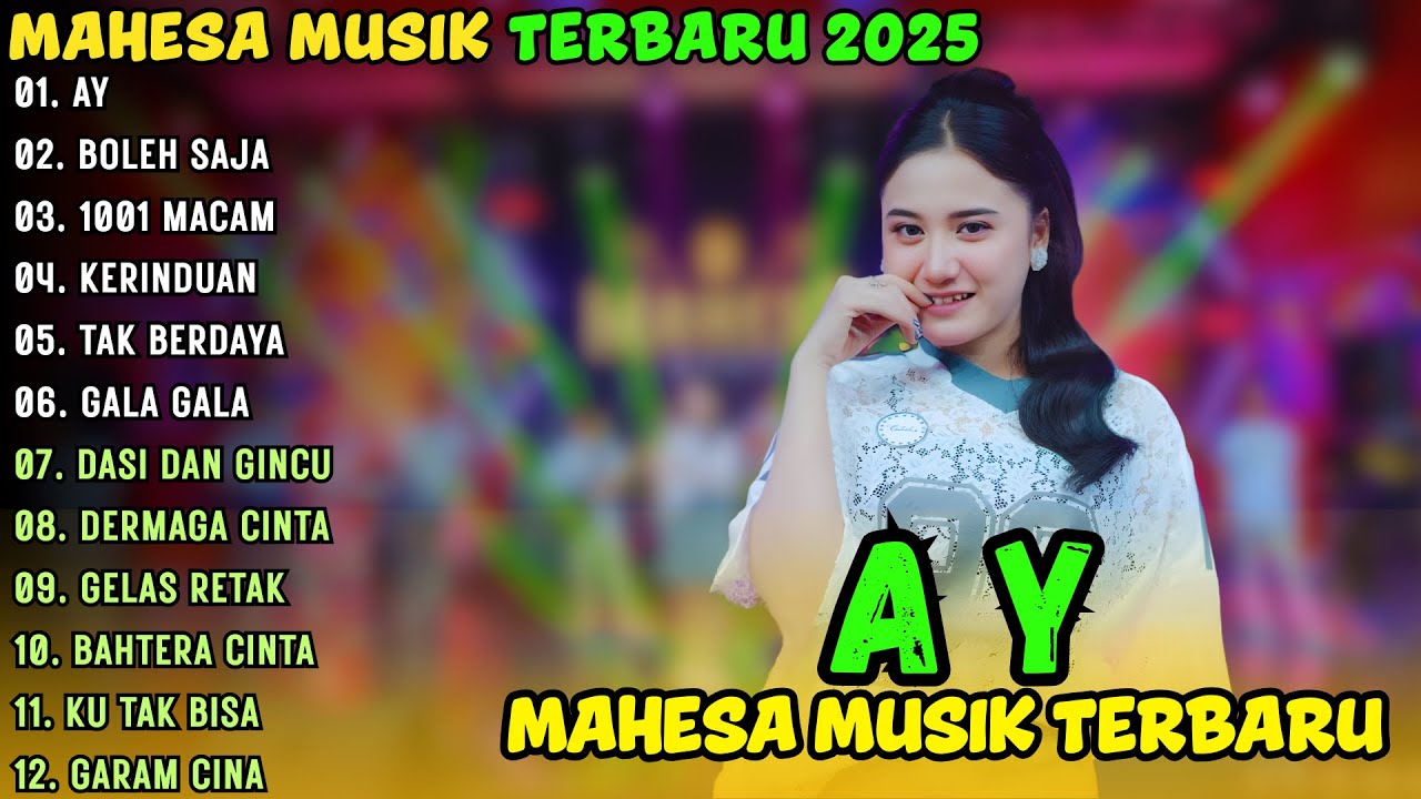 AY - BOLEH SAJA - 1001 MACAM || MAHESA MUSIK FULL ALBUM TERBARU 2025