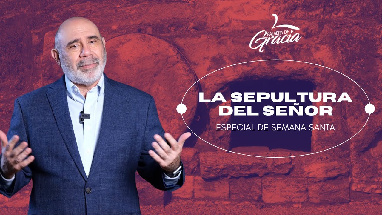 La sepultura del Señor | Pr. Sugel Michelén | PG Pódcast | Especial de Semana Santa