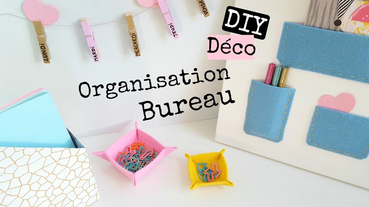 DIY 4 DÉCO ORGANISATION BUREAU / Office Room Décor