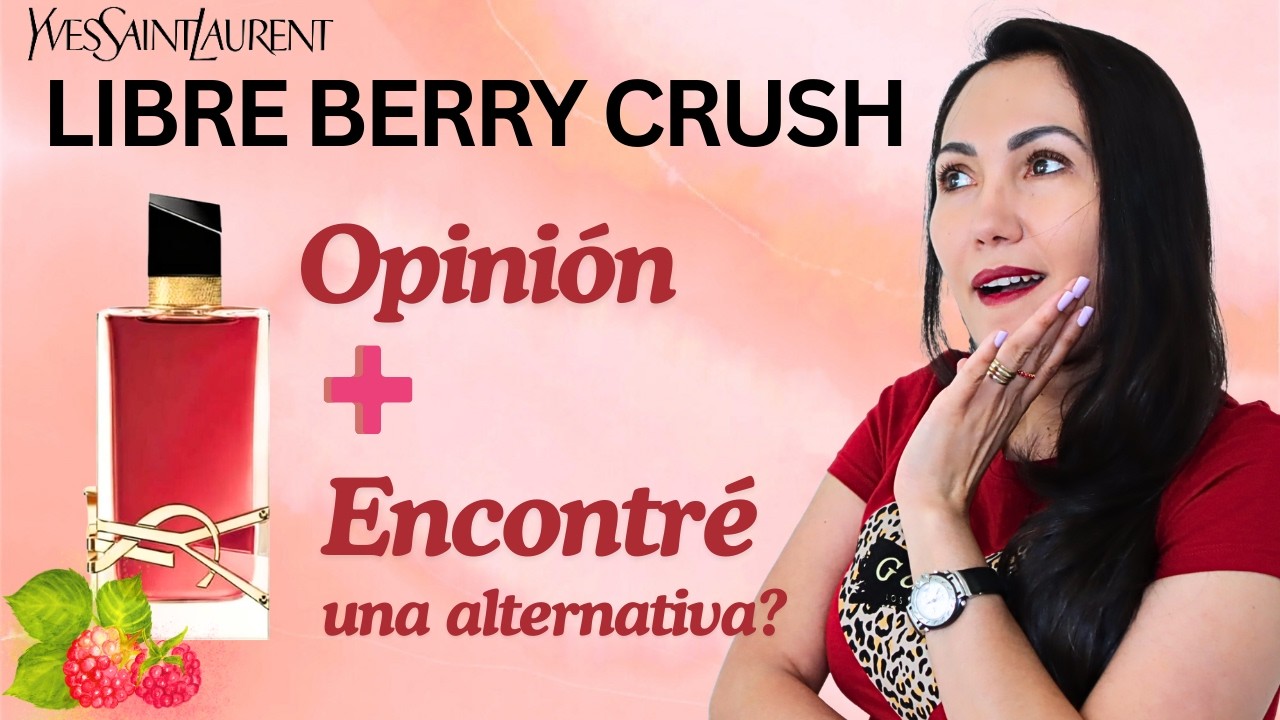 NUEVO Libre Berry Crush YSL mi Opinión + Posible alternativa Económica??💸💰