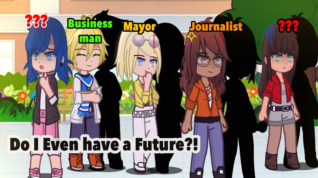 💃🎉Meet Your Future Self 💕✨// Meme //Old Trend// [MLB]🐞 🐈‍⬛/Gacha/ AU/GCMM