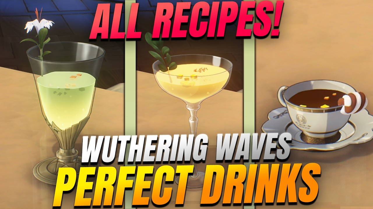 Wuthering Waves Drink Making Guide – All Bartending Recipes (Where Stars Cascade Down Event)