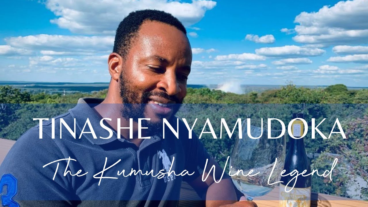 Tinashe Nyamudoka: KuMusha Wines - Luke Brown Zim