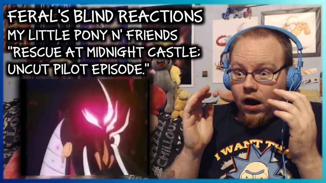 Feral's Reactions: My Little Pony Original Pilot 