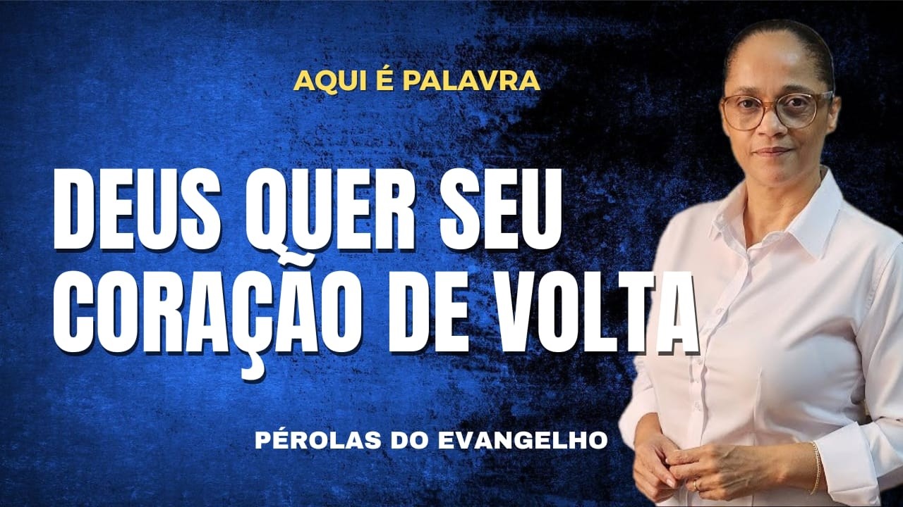 DEUS QUER SEU CORAÇÃO DE VOLTA -  AQUI É PALAVRA - GISELE SOUZA | INSCREVA-SE NO CANAL
