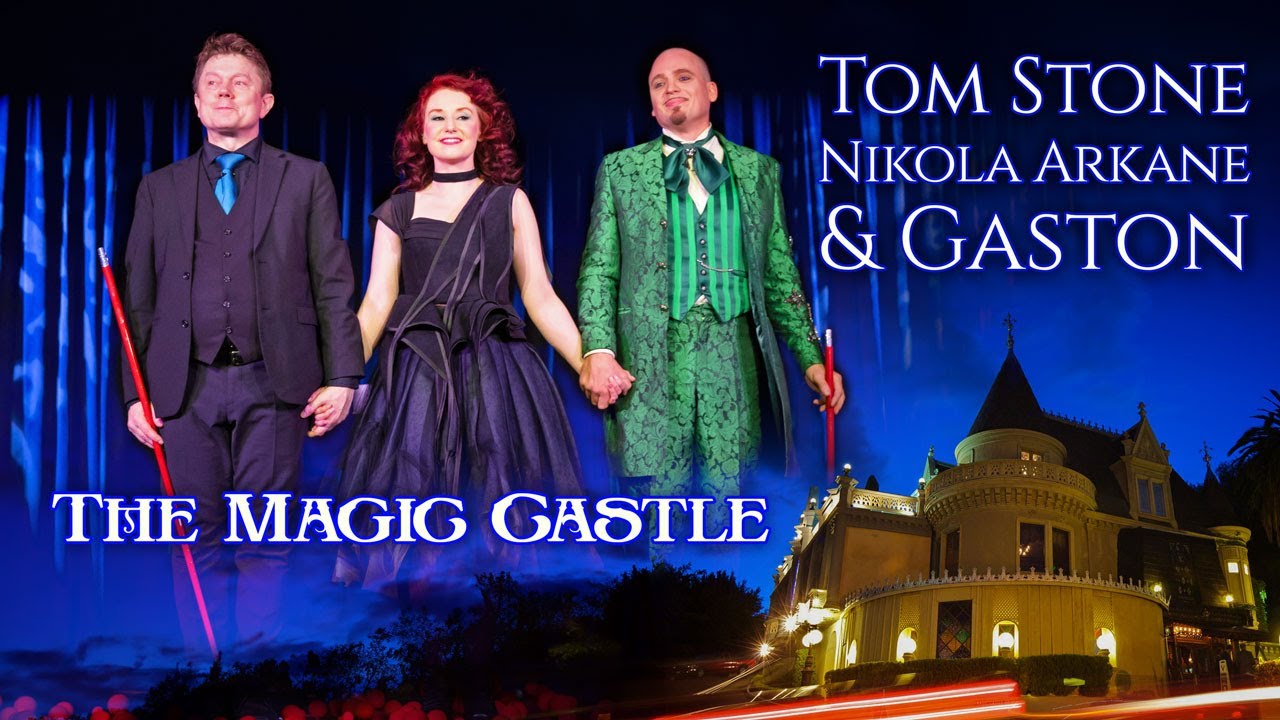 The Magic Castle, March 2024 • Tom Stone, Nikola Arkane, Gaston