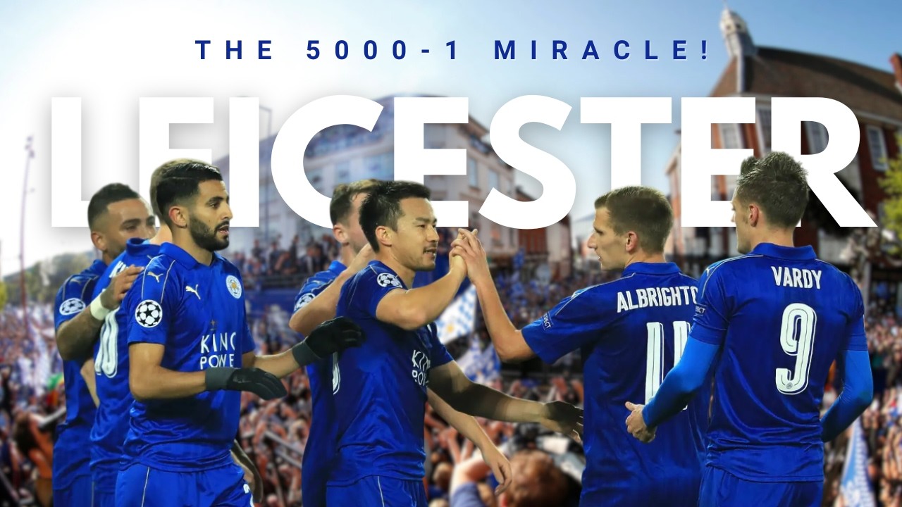 How Leicester City Pulled Off The 5000/1 Miracle 🏆 (Premier League)