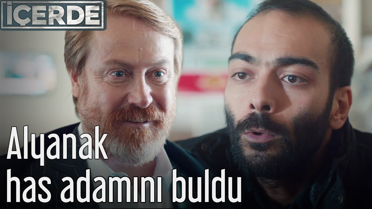 İçerde - Alyanak Has Adamını Buldu