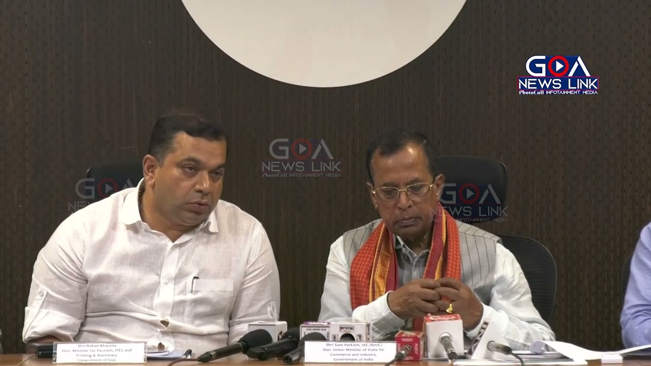 Press Conference Shri. Som Prakash &  Rohan Khaunte Government Of #Goa #goanewslink