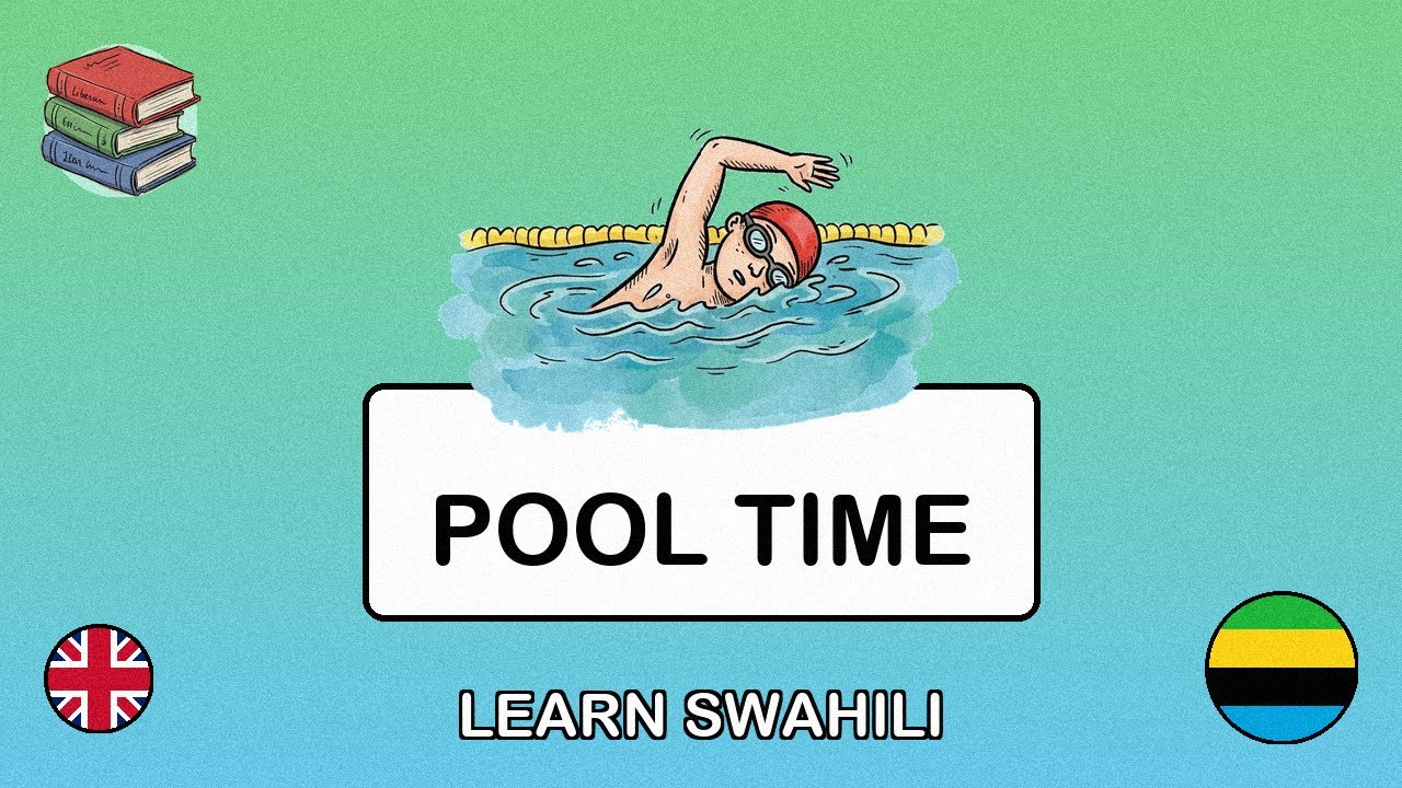 🇬🇧→🇹🇿 Learn Swahili - At the Swimming Pool