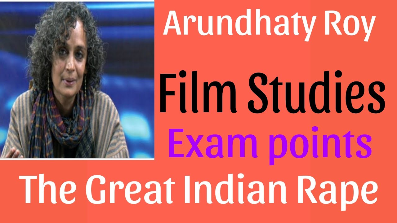 The Great Indian Rape/ Arundhaty Roy