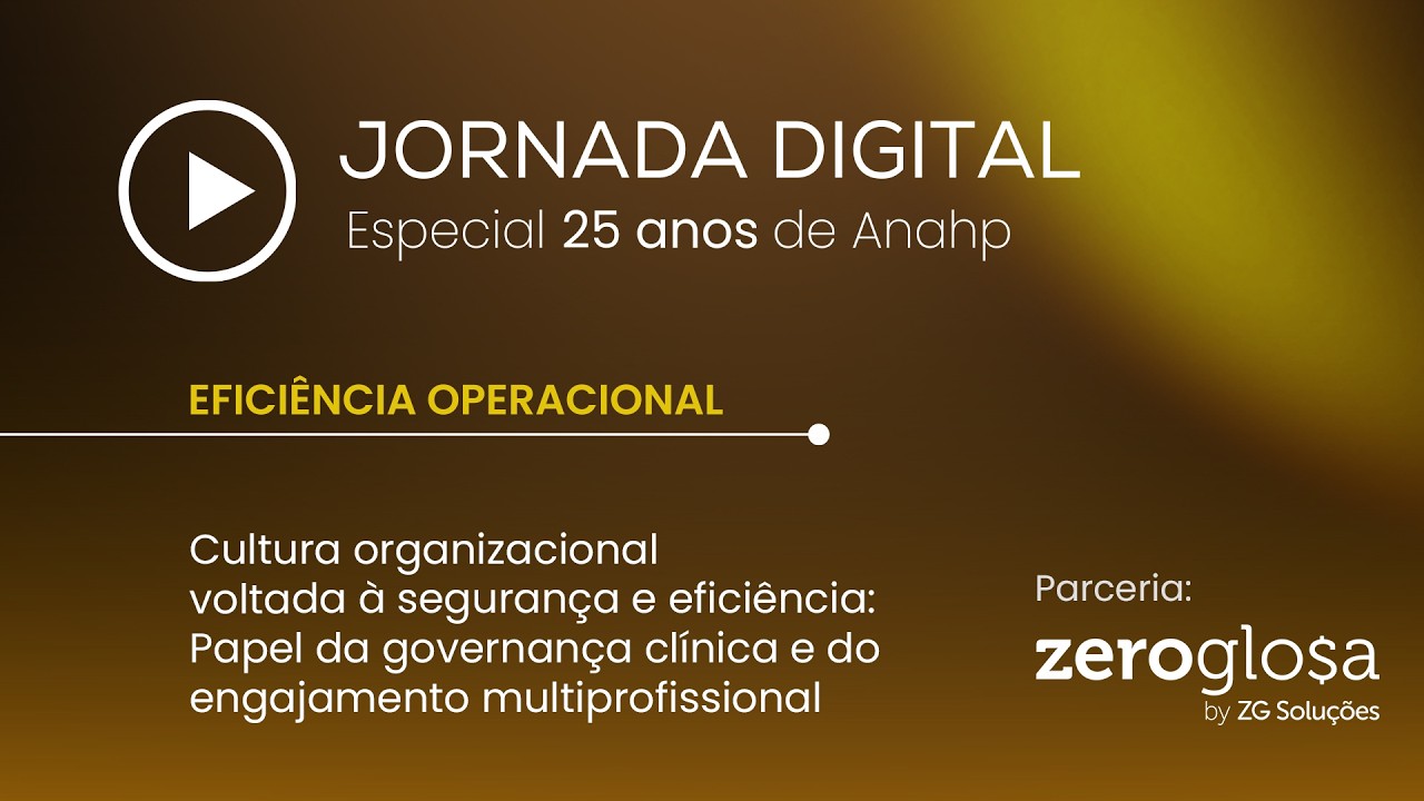 Jornada Digital | Segurança e eficiência: governança clínica e engajamento multiprofissional