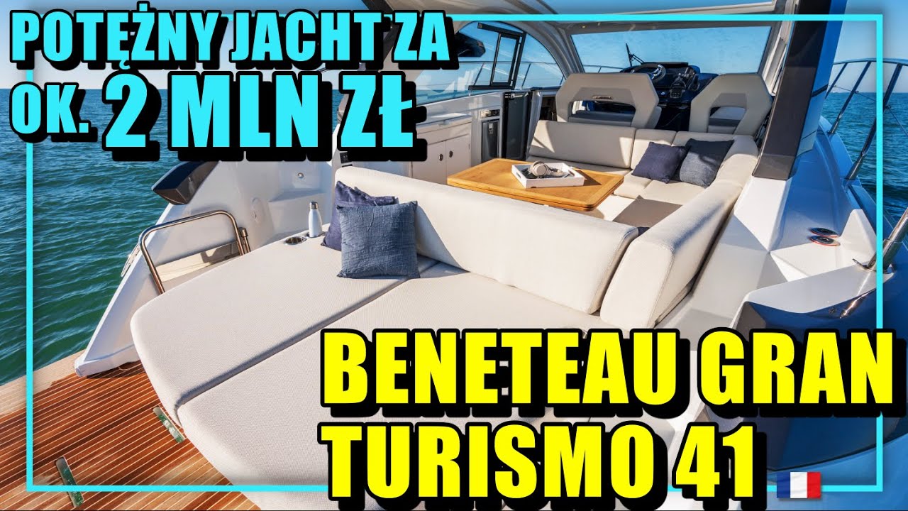 🛥 Jacht BENETEAU Gran Turismo 41 - 12,5 metrowa 🇫🇷 francuska łódź ślizgowa za ok. 2 mln zł