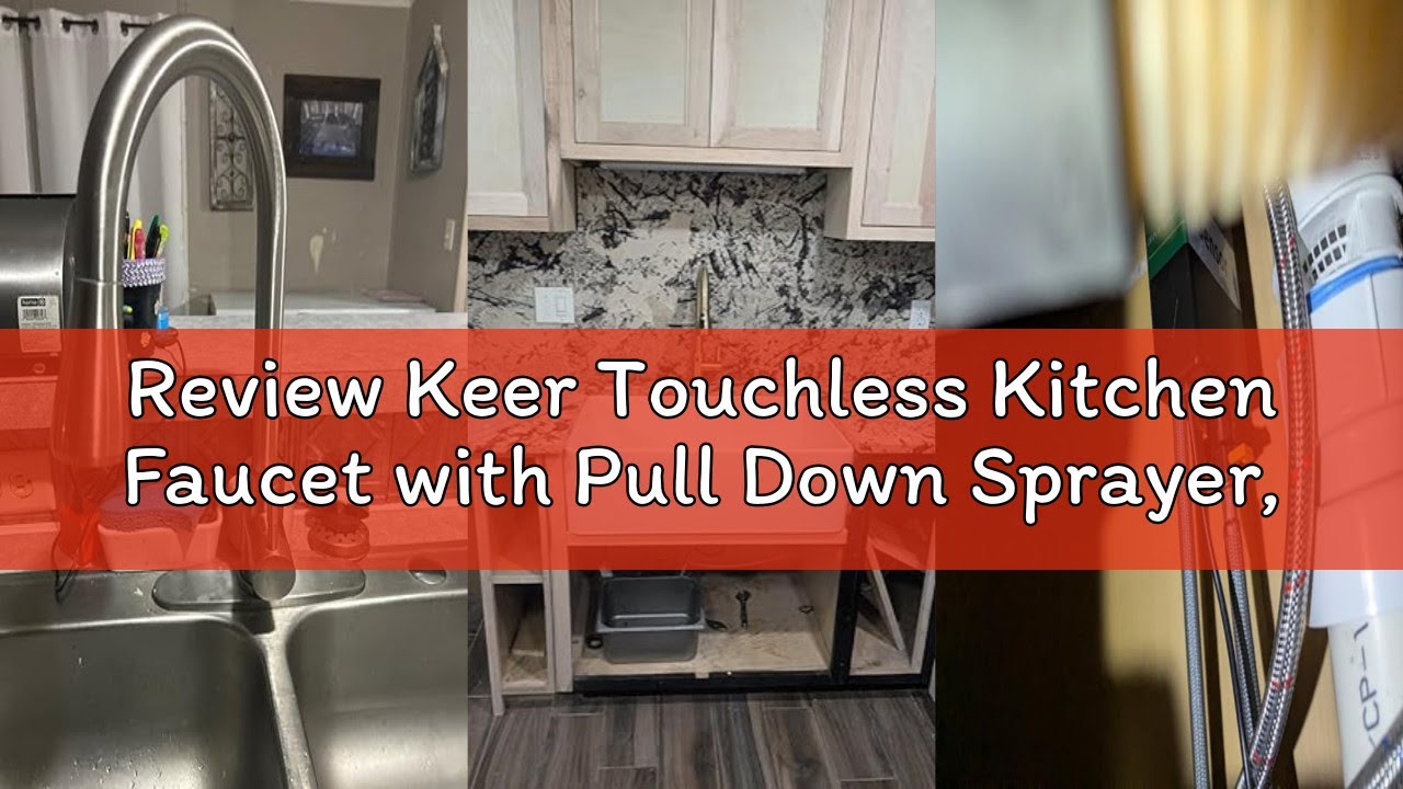 Review Keer Touchless Kitchen Faucet with Pull Down Sprayer, Motion Sensor Kitchen Faucet with Kitch