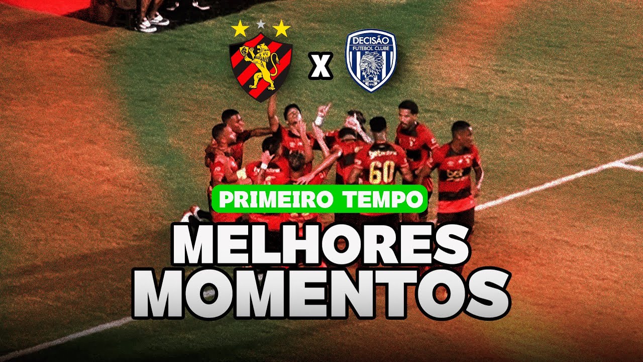 SPORT  X  DECISÃO | PRIMEIRO TEMPO, MELHORES MOMENTOS |  CAMPEONATO PERNAMBUCANO 2026