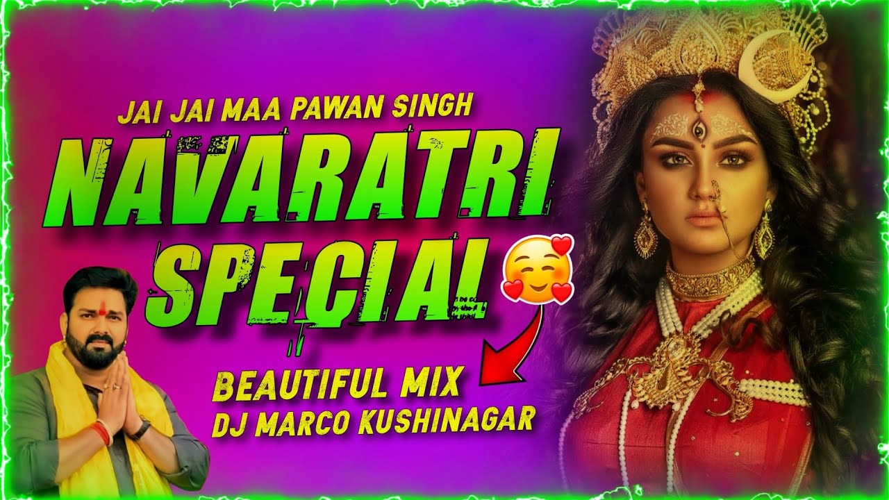 ⚡🎧 Navaratri 2025 Special Remix | 🚩 Jai Jai Maa x Pawan Singh 🔥| Club Mix 🎧 | DJ Marco Kushinagar