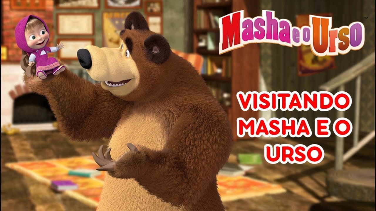 Masha e o Urso - Visitando Masha e o Urso 🐻👱&zwj;♀️