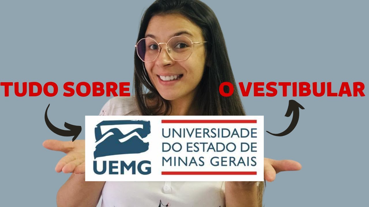 COMO FUNCIONA O VESTIBULAR DA UEMG?