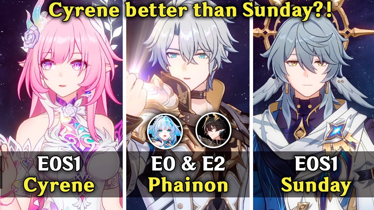 Is Cyrene E0 good with Phainon? E0S1 Cyrene vs E0S1 Sunday with E0 & E2 Phainon - HSR 3.7