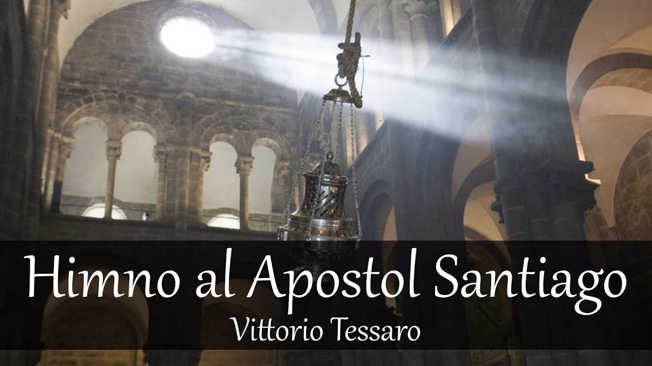 Himno al Apostol Santiago - Vittorio Tessaro [SUB]