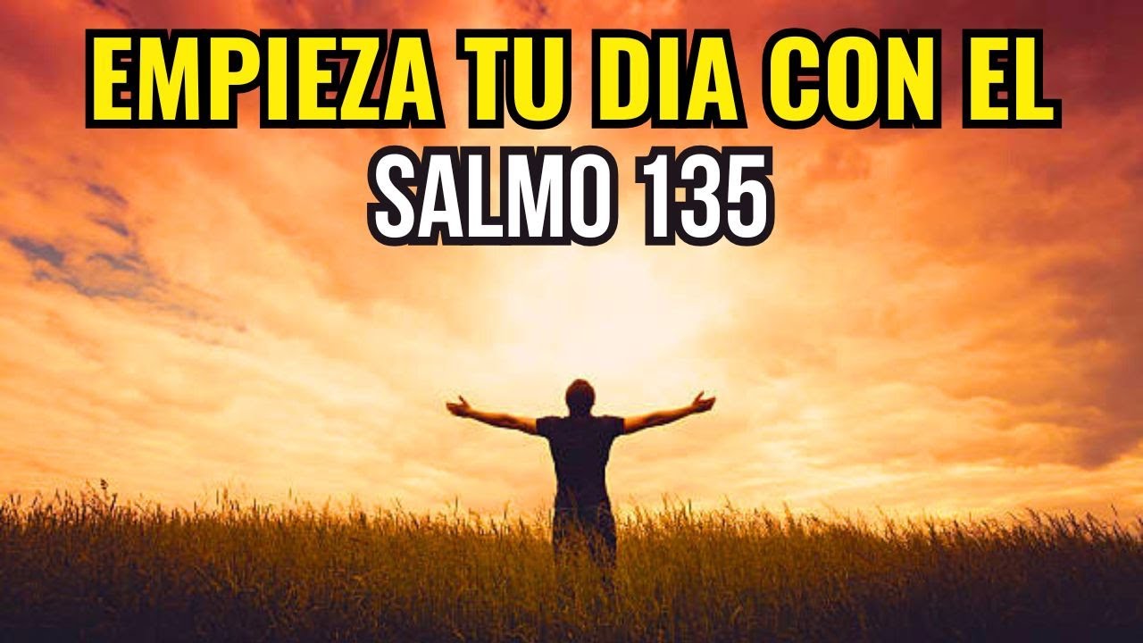 ORACION DE LA MAÑANA SALMO 135 | ORACION DE GRATITUD