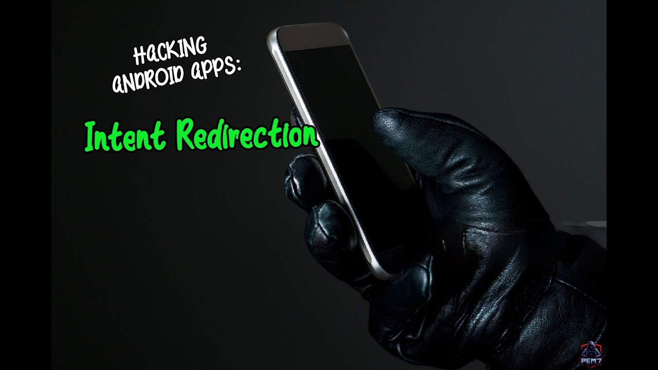 INTENT-REDIRECT In Android Apps