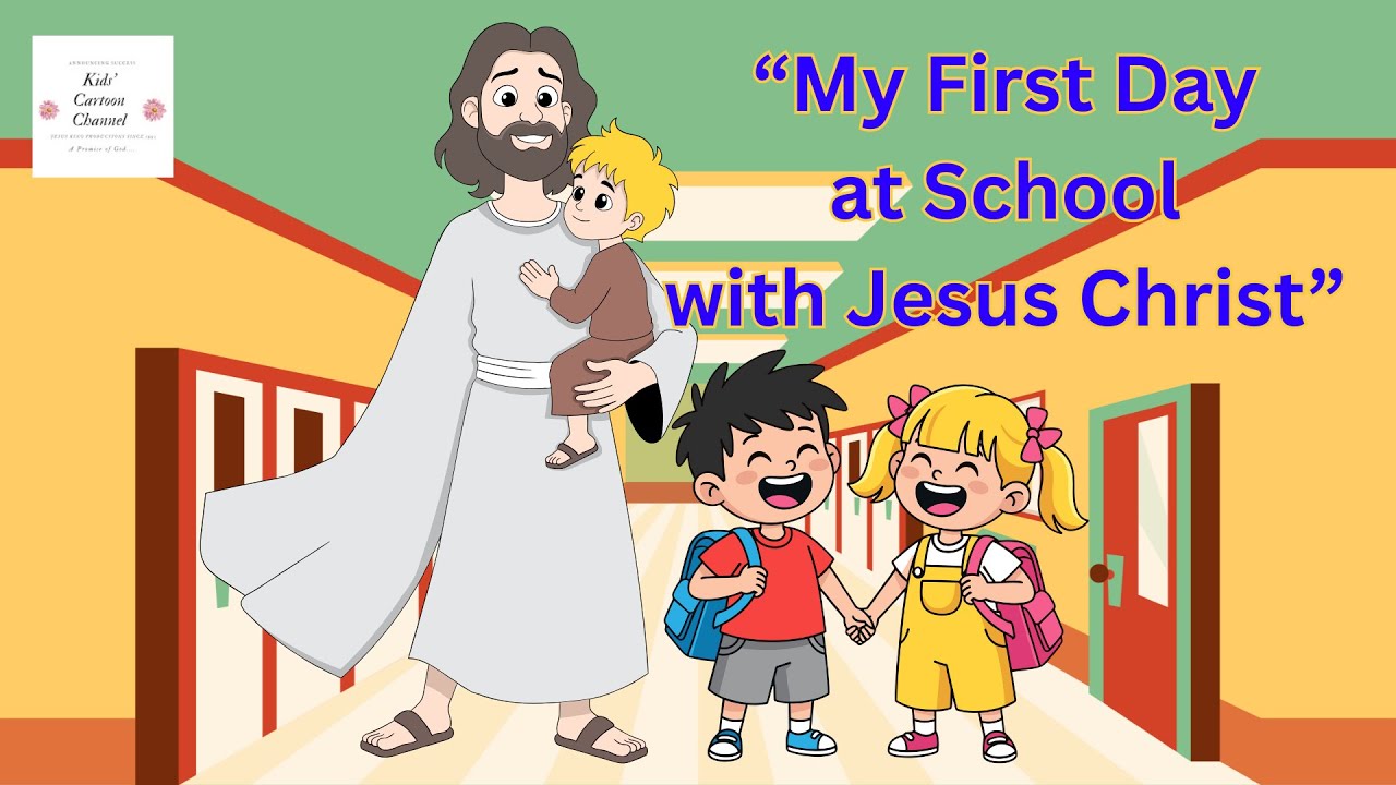 🎒🎨🎵 “My First Day at School with Jesus Christ” 🌈✝️😊💖 | Christian Kids Cartoon Song | Jesus Loves Me💖