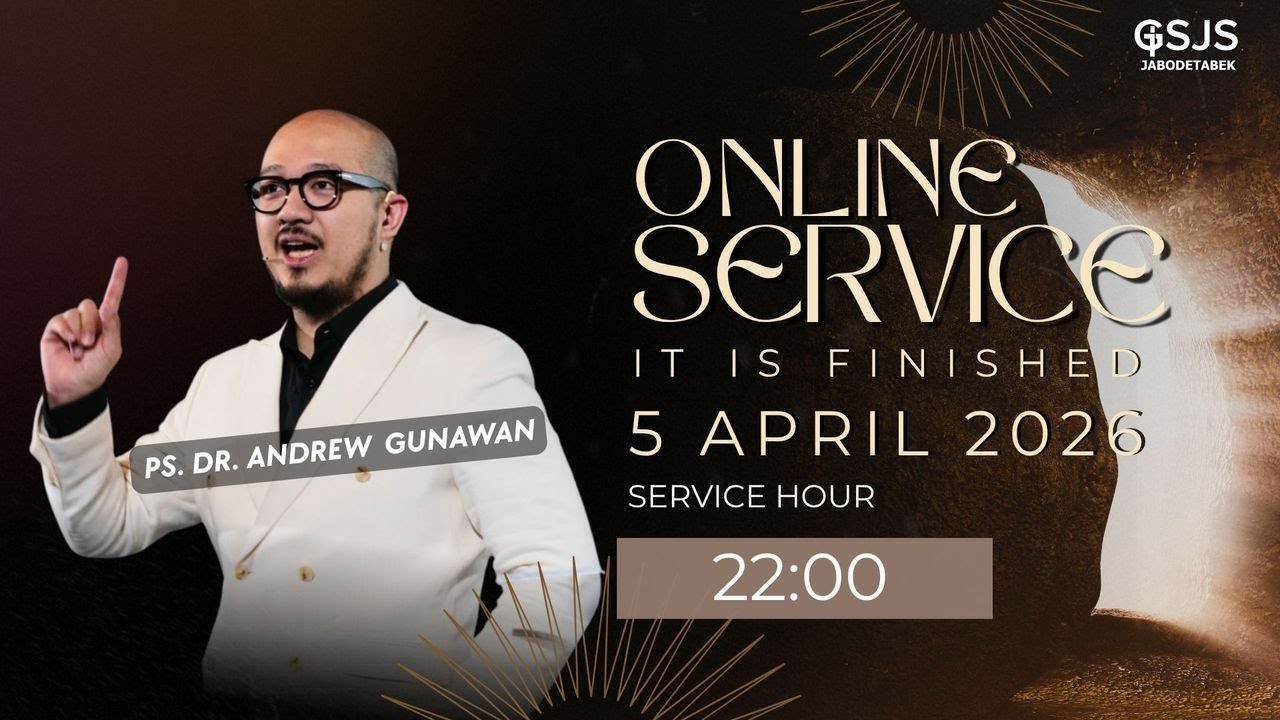 Ibadah Online GSJS Jakarta w/ Ps. dr. Andrew Gunawan S.Ked (22.00)